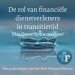 NFF podcastserie Financiële dienstverleners in transitietijd (4): Geert Bouwmeester